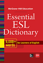 McGraw-Hill Education essential ESL dictionary for learners of English