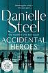 ACCIDENTAL HEROES. per DANIELLE STEEL