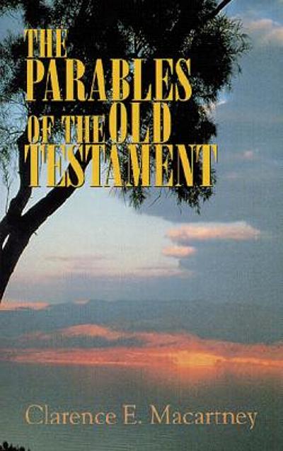 The Parables Of The Old Testament 