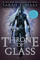 Throne of glass: A Throne of Glass Novel #1