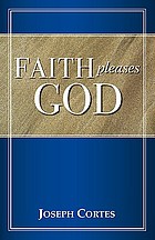 Faith pleases God