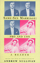 Same-sex marriage, pro and con : a reader
