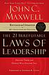 The 21 irrefutable laws of leadership : follow... by John C Maxwell