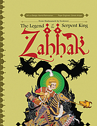 Zahhak : the legend of the Serpent King
