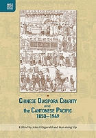 Chinese diaspora charity and the Cantonese Pacific, 1850-1949