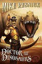 The doctor and the dinosaurs : a Weird West tale