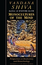 Monocultures of the mind : biodiversity, biotechnology and scientific agriculture