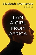 I am a girl from Africa : a memoir