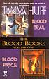 Blood books. Volume 1 by  Tanya Huff 