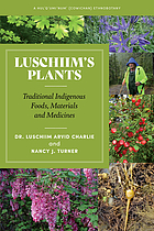 Luschiim's plants : traditional indigenous foods, materials and medicines