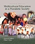 Multicultural education in a pluralistic society by  Donna M Gollnick 