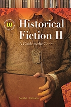 Historical fiction II : a guide to the genre