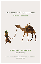 The prophet's camel bell : a memoir of Somaliland