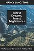 Forest Dreams, Forest Nightmares: The Paradox... Auteur: Nancy Langston