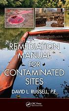 Remediation manual for contaminated sites