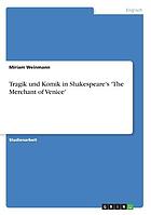 Tragik und Komik in Shakespeare's 'The Merchant of Venice'