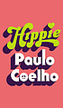 Hippie. Autor: Paulo Coelho