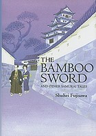 The bamboo sword and other samurai tales