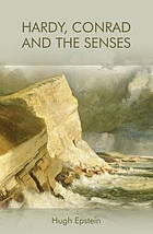 Hardy, Conrad and the senses