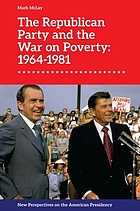 The republican party and the war on poverty 1964-1981