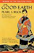 The good earth by Pearl S Buck
