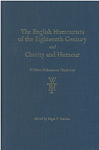The English humourists of the eighteenth century ; and, Charity and humour
