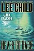 Never Go Back : a Jack Reacher Novel. 저자: Lee Child