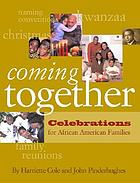 Coming together : celebrations for African American families