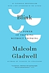 Blink : the power of thinking without thinking by  Malcolm Gladwell 