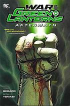 Green Lantern. War of the Green Lanterns : aftermath