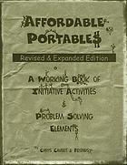 Affordable portables : a working book of initiative activities & problems solving elements