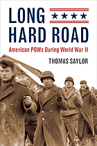 Long hard road : American POWs during World War II