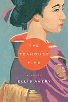 The teahouse fire