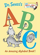 Dr. Seuss's ABC : an amazing alphabet book!