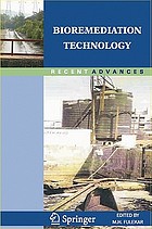 Bioremediation Technology : Recent Advances