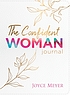 CONFIDENT WOMAN JOURNAL. by  JOYCE MEYER 