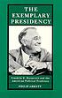 The exemplary presidency : Franklin D. Roosevelt... by Philip Abbott