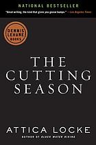 The cutting season : a novel