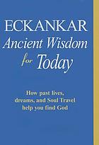 Eckankar : ancient wisdom for today
