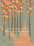 Gavin Bolton's contextual drama. The road less travelled.