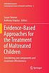 Evidence-Based Approaches for the Treatment of... Auteur: Susan Timmer