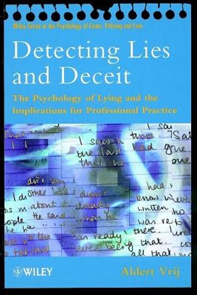 Detecting Lies And Deceit : The Psychology Of Lying And The ...