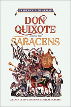 Don Quixote among the Saracens : a clash of civilizations and literary genres