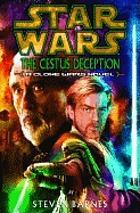 Star wars. Clone wars : the Cestus deception