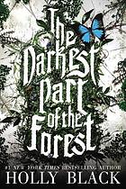 Darkest Part of the Forest, the