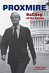 Proxmire : bulldog of the Senate by  Jon Kasparek 