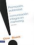 Publicidad, promoción y comunicación integral... by  Kenneth E Clow 