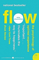 Flow : the psychology of optimal experience