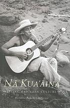 Na Kua'aina : living Hawaiian culture
