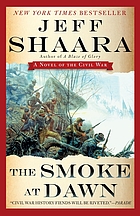 The smoke at dawn : a novel of the Civil War